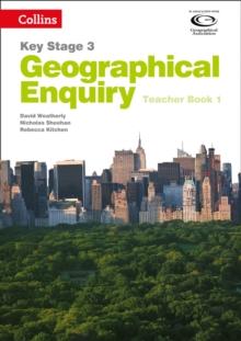 Geographical Enquiry Teacher's Book 1