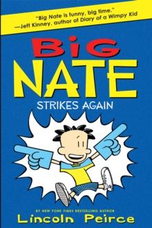 Big Nate Strikes Again