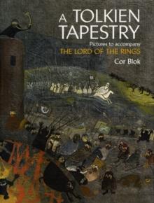 A Tolkien Tapestry : Pictures to Accompany the Lord of the Rings