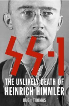 SS 1 : The Unlikely Death of Heinrich Himmler (Text Only)