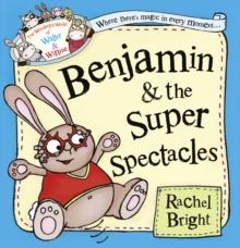 The Benjamin and the Super Spectacles (Read Aloud)