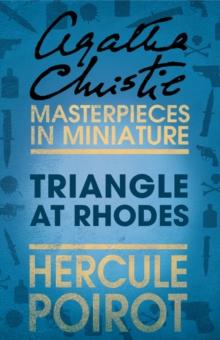 Triangle at Rhodes : A Hercule Poirot Short Story