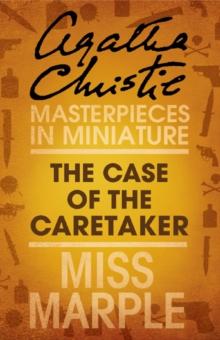 The Case of the Caretaker : A Miss Marple Short Story