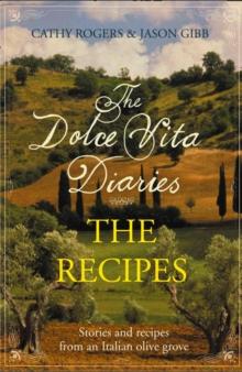 Dolce Vita Diaries : The Recipes