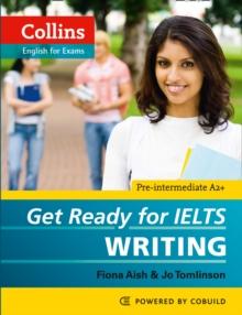 Get Ready for IELTS - Writing : IELTS 4+ (A2+)