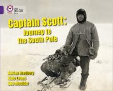 Captain Scott: Journey to the South Pole : Band 08/Purple