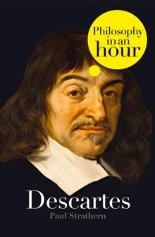 Descartes: Philosophy in an Hour