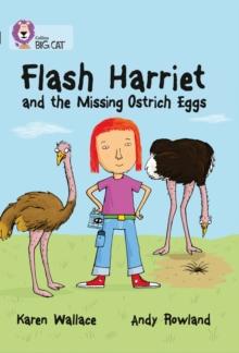 Flash Harriet and the Missing Ostrich Eggs : Band 14/Ruby