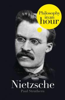 Nietzsche: Philosophy in an Hour