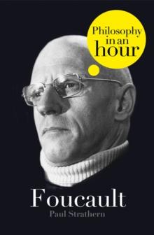 Foucault: Philosophy in an Hour