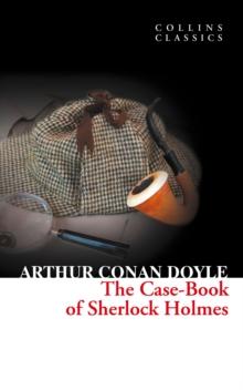 The Case-Book of Sherlock Holmes