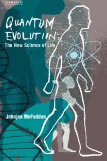 Quantum Evolution : Life in the Multiverse