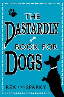 The Dastardly Book for Dogs