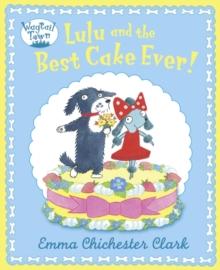 Lulu and The Best Cake Ever (Read aloud by David Walliams)