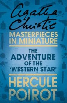 The Adventure of the 'Western Star' : A Hercule Poirot Short Story