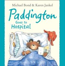 Paddington Goes to Hospital (Read aloud by Davina McCall)