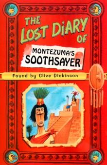 The Lost Diary of Montezuma's Soothsayer