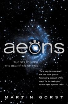 Aeons : The Search for the Beginning of Time (Text Only)