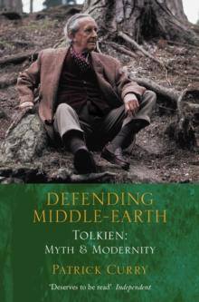 Defending Middle-earth : Tolkien: Myth and Modernity