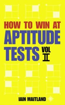 How to Win at Aptitude Tests Vol II