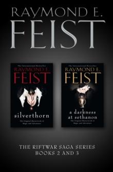 The Riftwar Saga Series Books 2 and 3 : Silverthorn, A Darkness at Sethanon