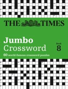 The Times 2 Jumbo Crossword Book 8 : 60 Large General-Knowledge Crossword Puzzles