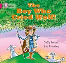 The Boy who Cried Wolf : Band 01b/Pink B