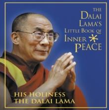 The Dalai Lamas Little Book of Inner Peace