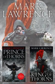 The Broken Empire Series Books 1 and 2 : Prince of Thorns, King of Thorns