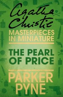 The Pearl of Price : An Agatha Christie Short Story