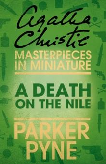 A Death on the Nile (Parker Pyne) : An Agatha Christie Short Story