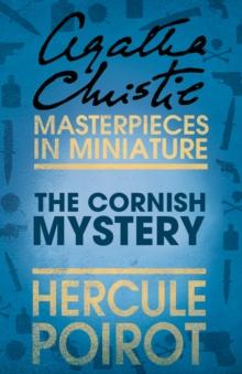 The Cornish Mystery : A Hercule Poirot Short Story