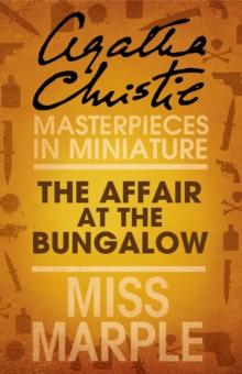 The Affair at the Bungalow : A Miss Marple Short Story