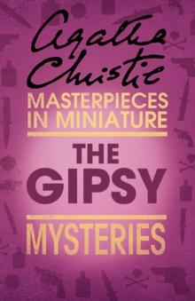 The Gipsy : An Agatha Christie Short Story