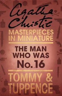 The Man Who Was No. 16 : An Agatha Christie Short Story