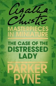 The Case of the Distressed Lady : An Agatha Christie Short Story