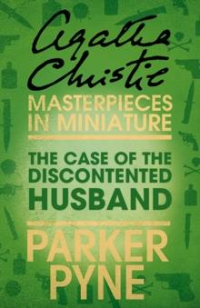 The Case of the Discontented Husband : An Agatha Christie Short Story