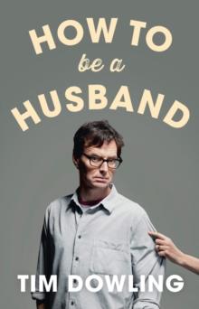 How to Be a Husband