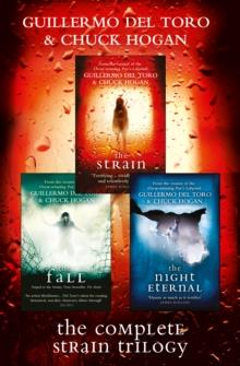 The Complete Strain Trilogy : The Strain, The Fall, The Night Eternal