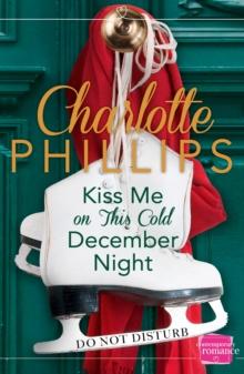 Kiss Me on This Cold December Night : (A Novella)