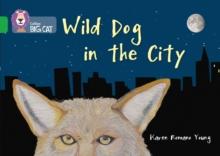 Wild Dog In The City : Band 05/Green