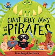 Giant Jelly Jaws and The Pirates (Read Aloud)