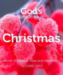 God's Little Book of Christmas : Words of promise, hope and celebration