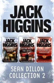 Sean Dillon 3-Book Collection 2 : Angel of Death, Drink With the Devil, The President's Daughter