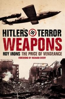 Hitler's Terror Weapons : The Price of Vengeance