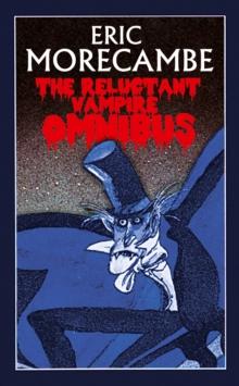 The Reluctant Vampire Omnibus