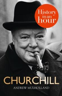 Churchill: History in an Hour