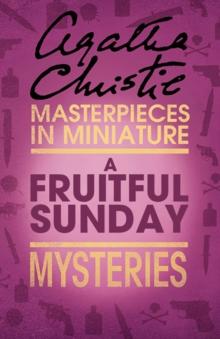 A Fruitful Sunday : An Agatha Christie Short Story