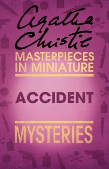 Accident : An Agatha Christie Short Story