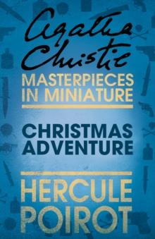 Christmas Adventure : A Hercule Poirot Short Story